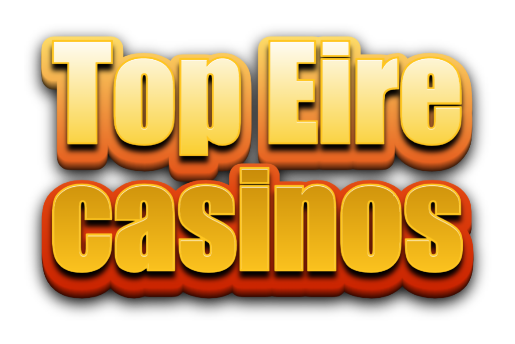 Top Eire casinos